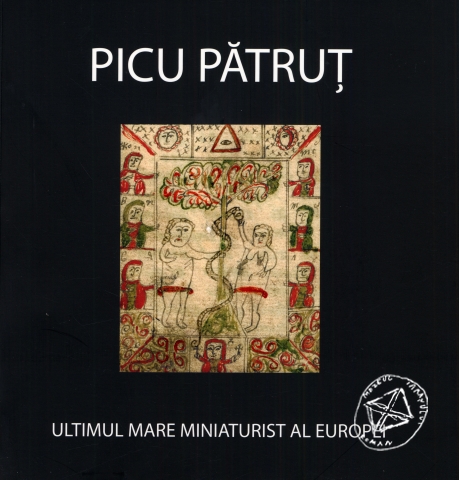 Picu Pătruţ - Ultimul Mare Miniaturist al Europei (album)