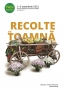 Recolte de Toamnă | 1-3 octombrie 2021